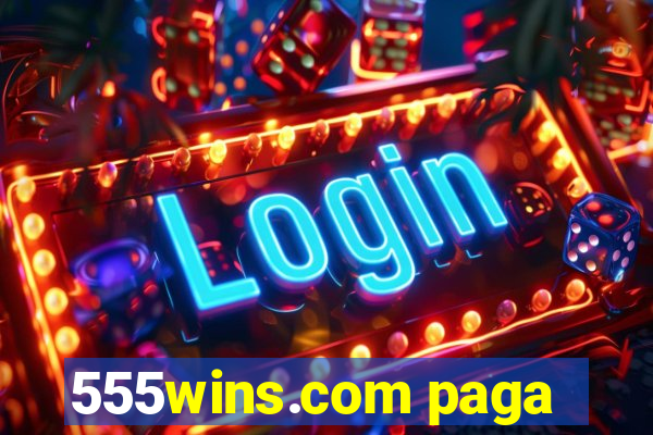 555wins.com paga